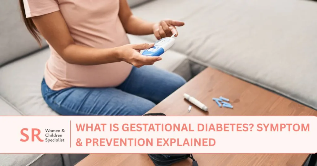 gestational diabetes symptom prevention explained