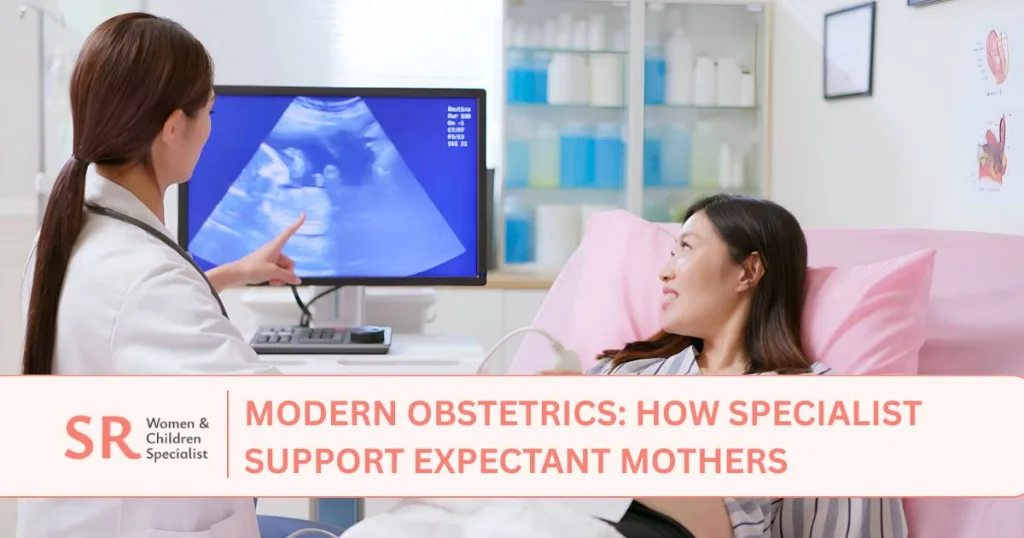 modern obstetrics how specialist support expectant mothers