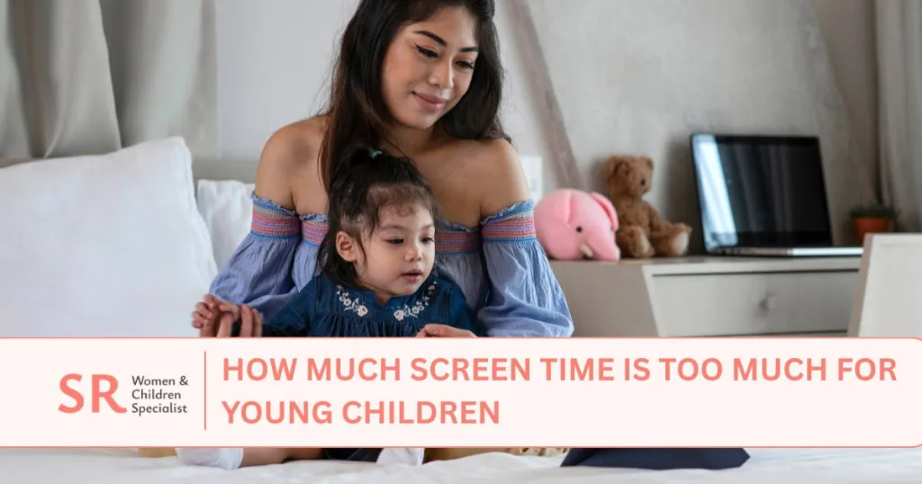 how much screen time is too much for young children