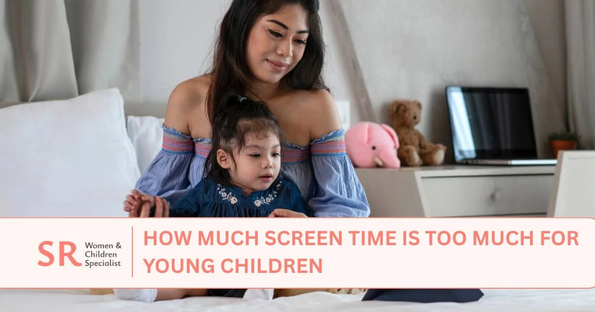 how much screen time is too much for young children