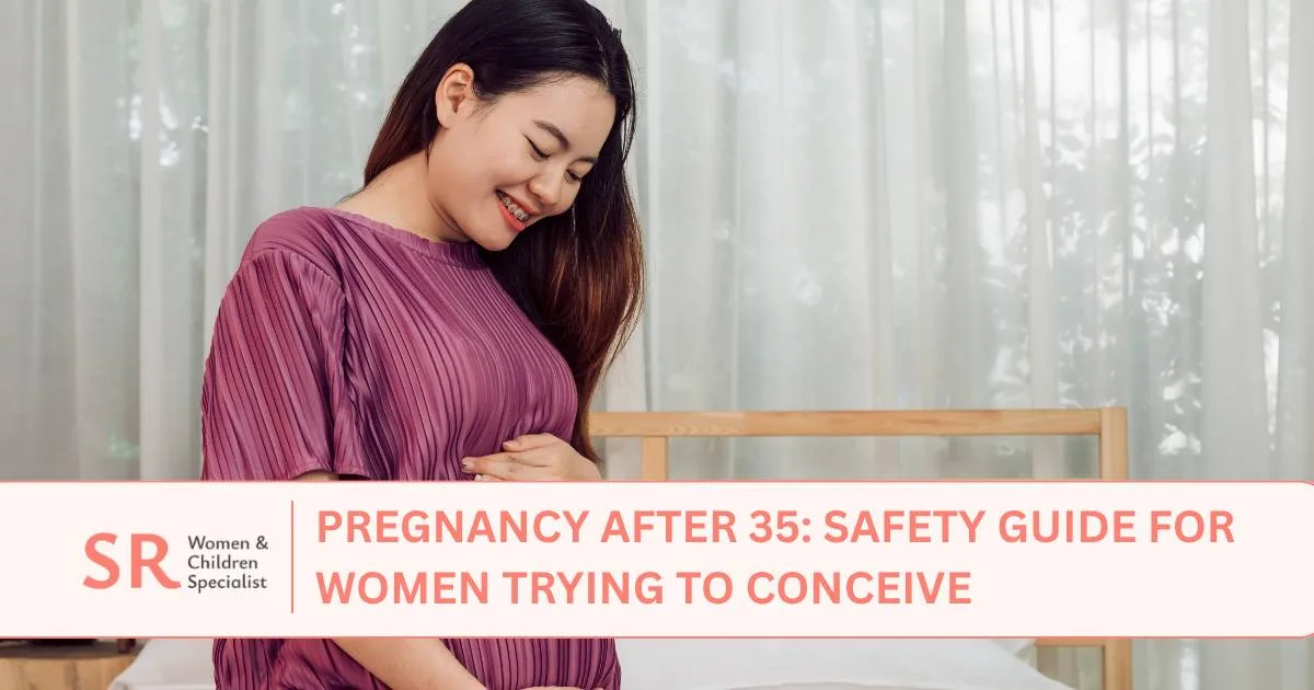 pregnancy after 35 safety guide for women trying to conceive